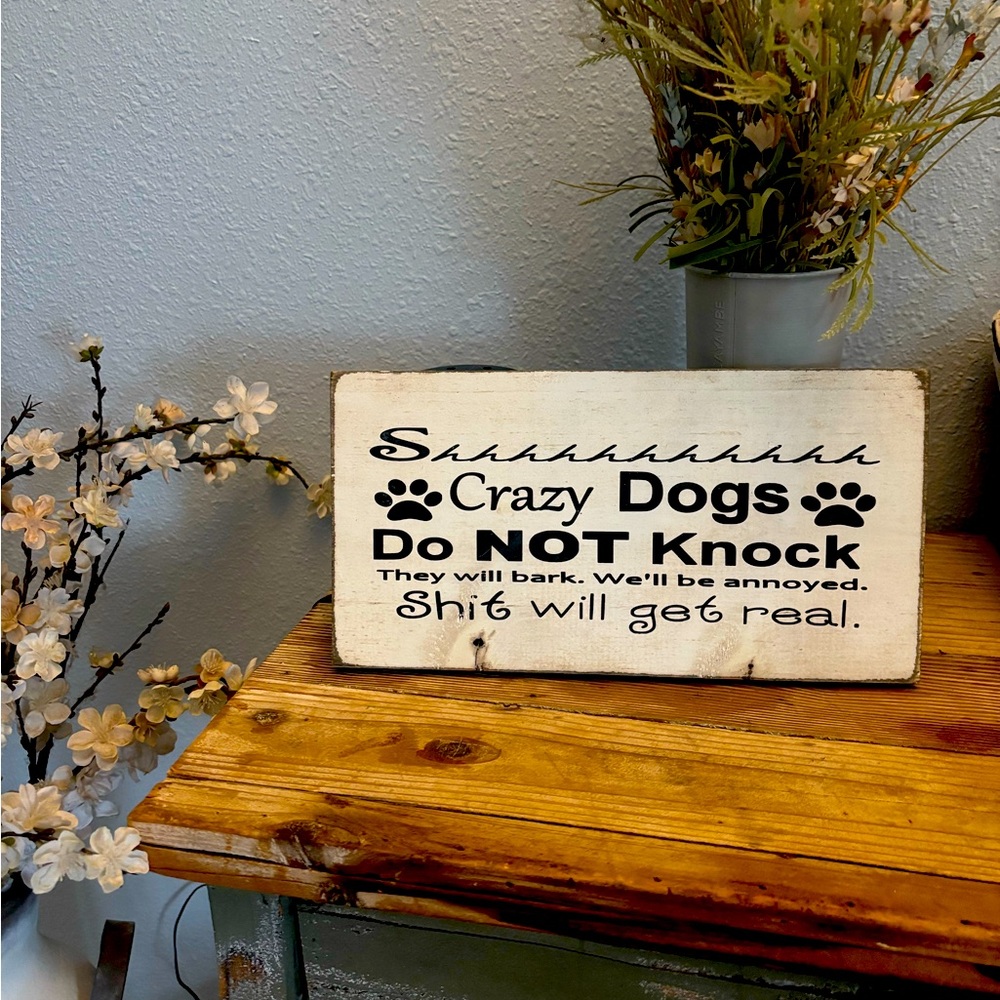 Crazy Digs Do Not Knock Dog Quote Sign - Boho Farmhouse Style